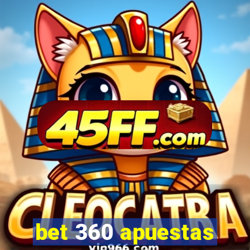 bet 360 apuestas